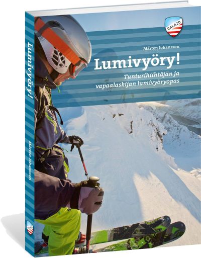 Calazo Lumivyöry! Tunturihiihtäjän Ja Vapaalaskijan Lumivyöryopas | Alk. 29,90 €